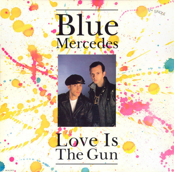 Blue Mercedes : Love Is The Gun (12")