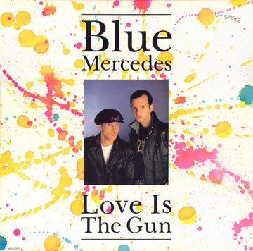 Blue Mercedes : Love Is The Gun (12")