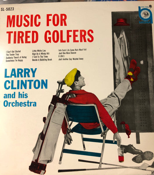 Larry Clinton And His Orchestra : Music For Tired Golfers (LP)