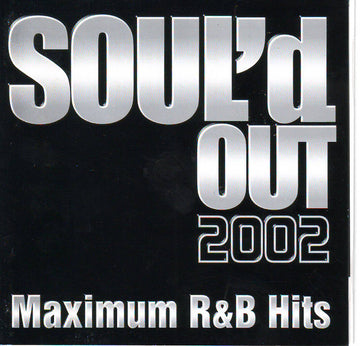 Various - Soul'd Out 2002 Maximum R&B Hits CD NM or M-