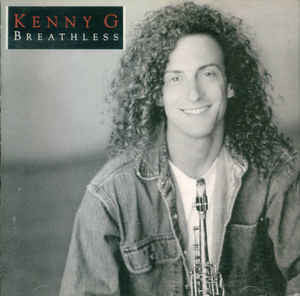 Kenny G (2) : Breathless (CD, Album, RP)