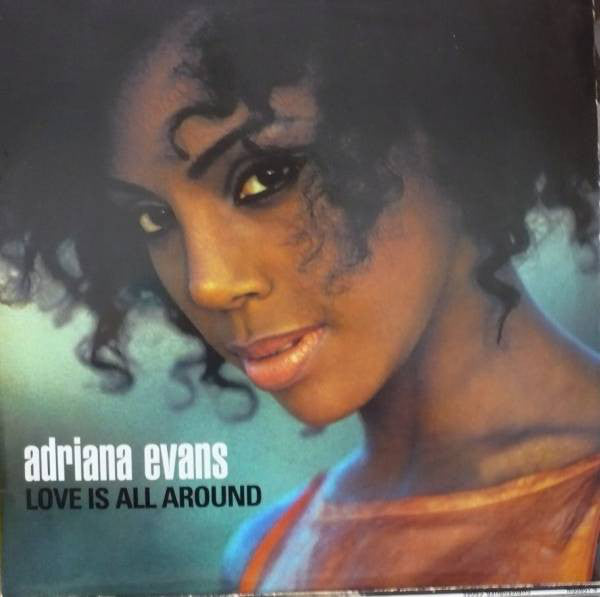 Adriana Evans : Love Is All Around (12")