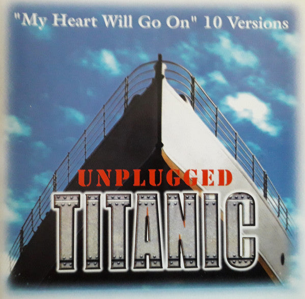 Various - Titanic Unplugged - "My Heart Will Go On" 10 Versions CD VG