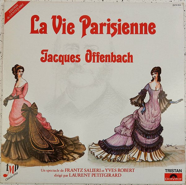 Jacques Offenbach, Frantz Salieri, Yves Robert (2), Laurent Petitgirard : La Vie Parisienne (2xLP, Album, Gat)