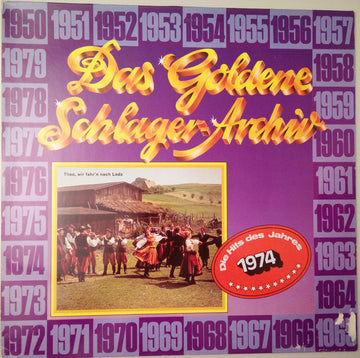 Various : Das Goldene Schlager-Archiv - Die Hits Des Jahres 1974 (LP, Comp)