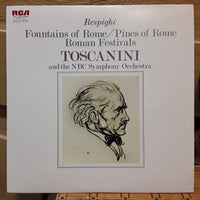 Ottorino Respighi, Arturo Toscanini, NBC Symphony Orchestra : The Pines ... The Fountains Of Rome (LP, Album, Mono, RE)