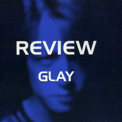 Glay - Review CD VG
