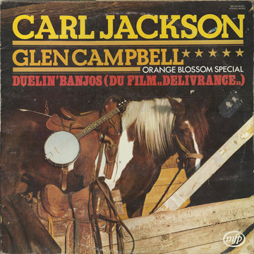 Carl Jackson / Glen Campbell : Duelin' Banjos (Du Film "Delivrance") - Orange Blossom Special (LP)