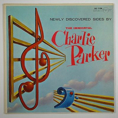 Charlie Parker : Newly Discovered Sides By The Immortal Charlie Parker (LP, Album)