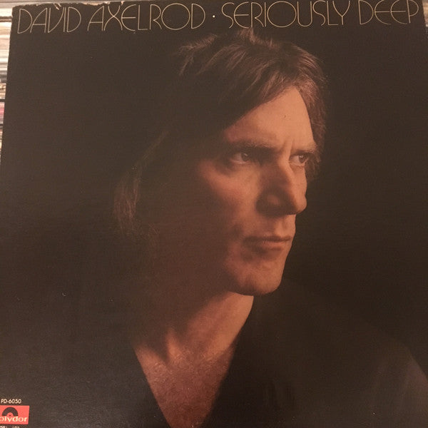 David Axelrod : Seriously Deep (LP, Album)