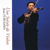 Iwao Furusawa = Iwao Furusawa - Une Soirée De Violon = ヴァイオリンの夜 CD VG+