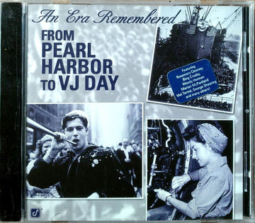 Various : An Era Remembered: From Pearl Harbor To VJ Day (CD, Comp)