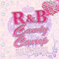 ซีดี Various - R & B Candy Camp BEST COUNTDOWN 40 DJ MIX EDITION (CD) (VG+)