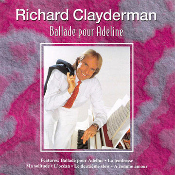 Richard Clayderman : Ballade Pour Adeline (CD, Comp, RE)