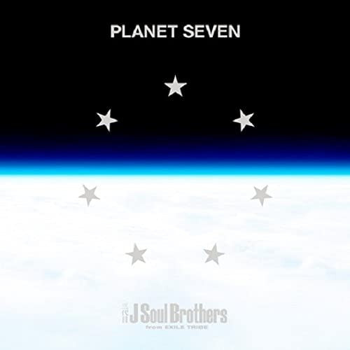 三代目 J Soul Brothers From Exile Tribe : Planet Seven (CD, Album)