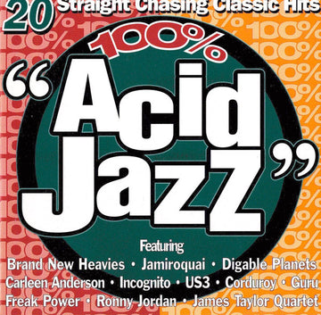 Various : 100% Acid Jazz (20 Straight Chasing Classic Hits) (CD, Comp)