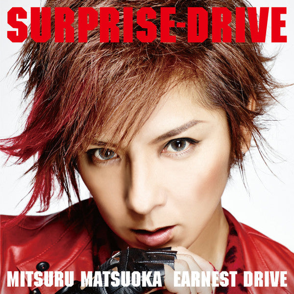 Mitsuru Matsuoka Earnest Drive : Surprise-Drive (CD, Single + DVD-V, NTSC)