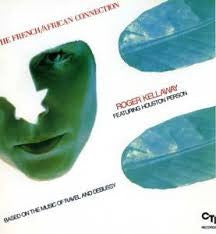 Roger Kellaway Featuring Houston Person : The French/African connection (LP, P/Mixed)