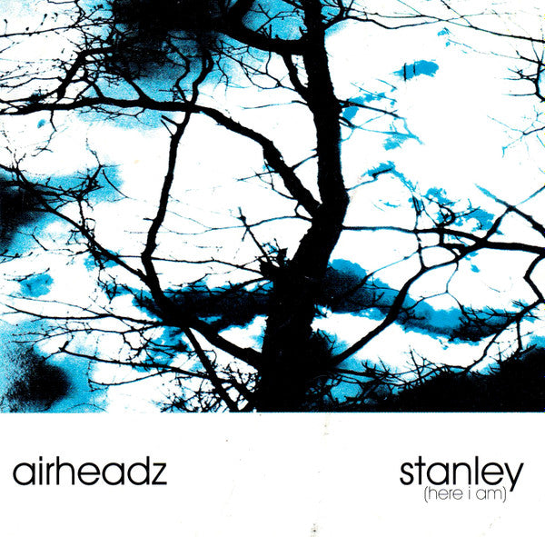 ซีดี Airheadz - Stanley Here I Am CD VG+