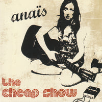 Anaïs : The Cheap Show (2xCD, Album, Enh)