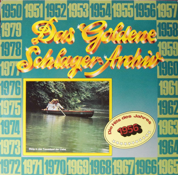 Various : Das Goldene Schlager-Archiv - Die Hits Des Jahres 1956 (LP, Comp, Mono)