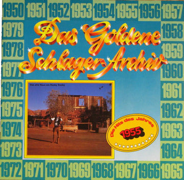 Various : Das Goldene Schlager-Archiv - Die Hits Des Jahres 1955 (LP, Comp)