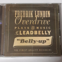 ซีดี FREDRIK LUNDIN overdrive -Belly-Up (Plays The Music Of Leadbelly) (CD) (VG+)