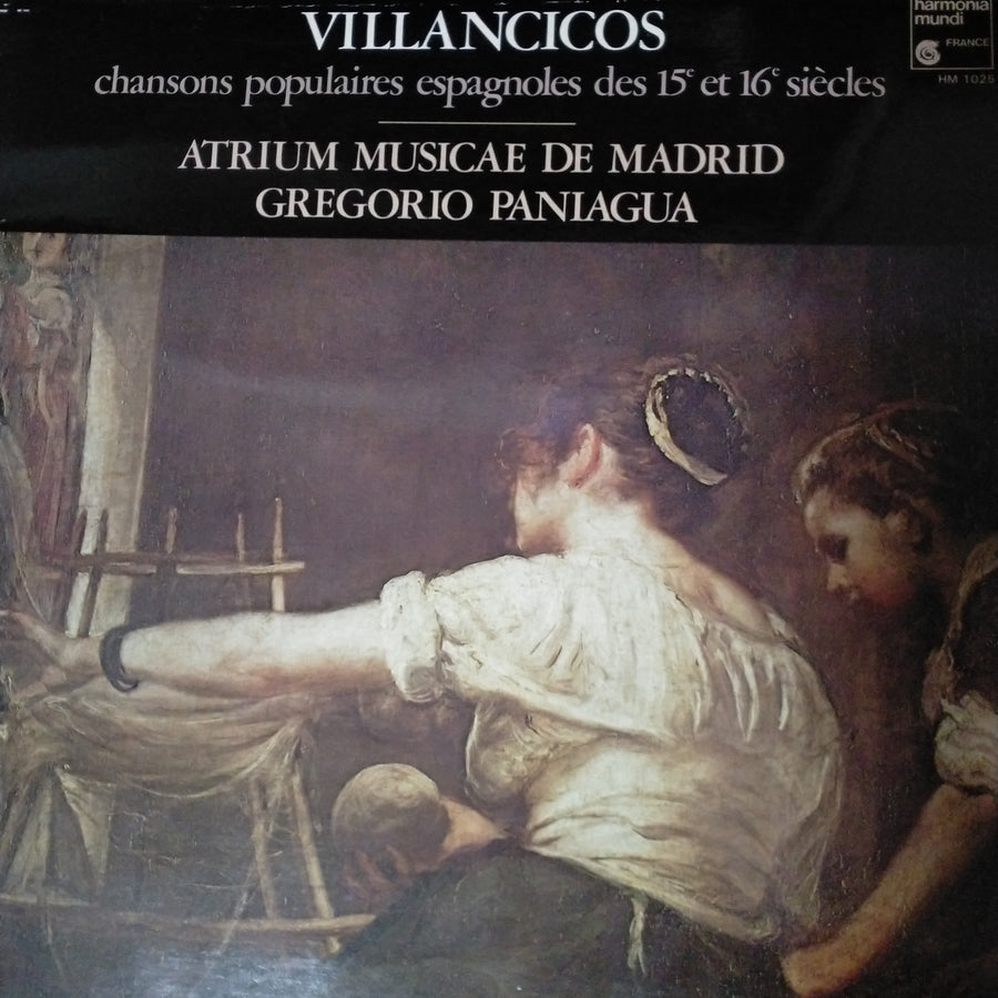 แผ่นเสียง Atrium Musicae De Madrid, Gregorio Paniagua - Villancicos - Chansons Populaires Espagnoles Des 15´ Et 16´ Siècles (Vinyl) (VG+)