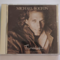 Michael Bolton - Timeless (The Classics) (CD) (VG+)