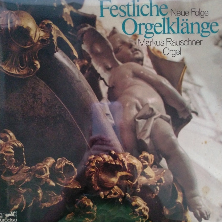 Markus Rauschner - Festliche Orgelklänge - Neue Folge (Vinyl) (VG+)