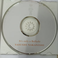 ซีดี Yasushi Nakanishi - It's Only A Ballade (CD) (VG)