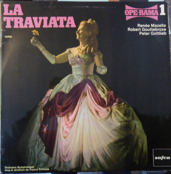 Giuseppe Verdi, René Mazella, Robert Gouttebroze, Peter Gottlieb, Franco Vertezza : La Traviata (LP, Mono)