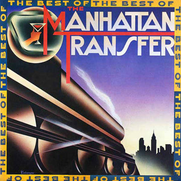 The Manhattan Transfer : The Best Of The Manhattan Transfer (LP, Comp)