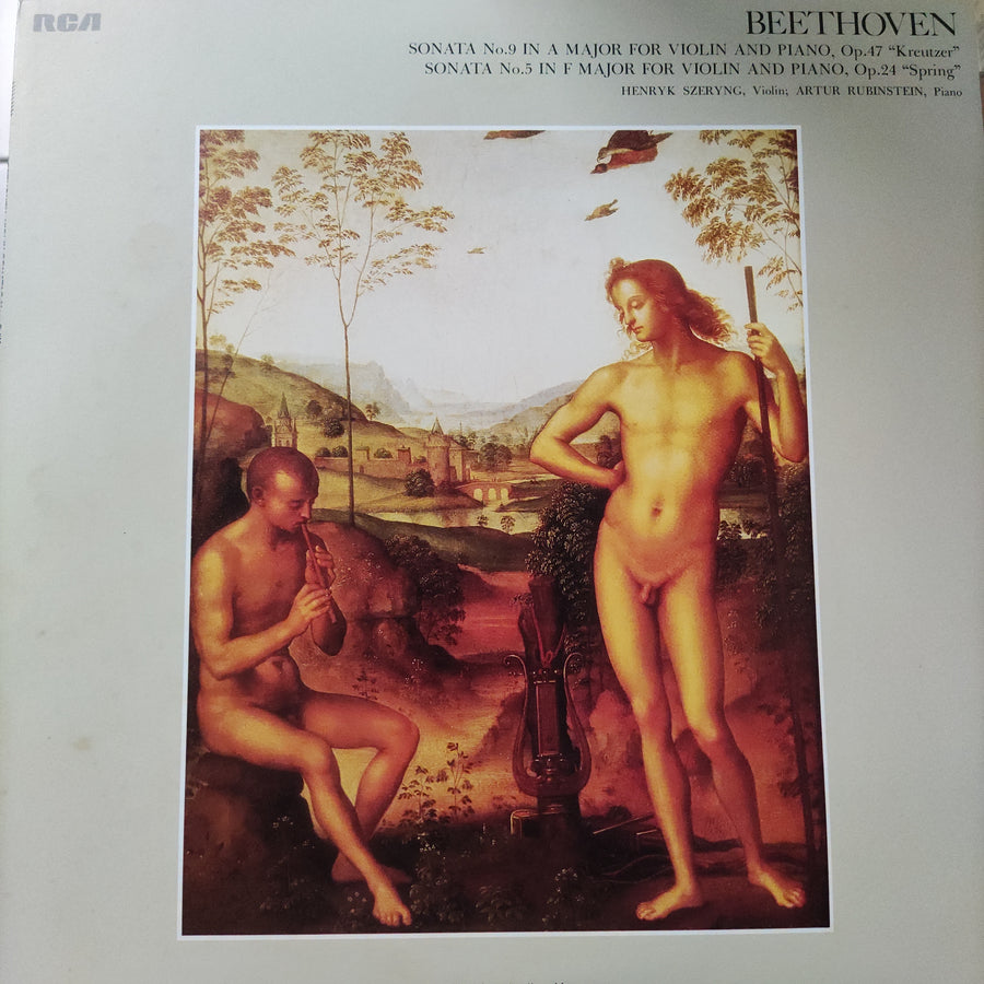 Ludwig Van Beethoven - Henryk Szeryng - Sonata No. 9 For Violin And Piano In A Major Op. 47 "Kreuzer" • Sonata No. 5 For Violin And Piano In F Major, Op. 24 "Spring" (Vinyl) (VG+)