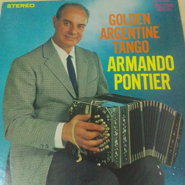 ARMANDO PONTIER - GOLDEN ARGENTINE TANGO (Vinyl) (VG+)