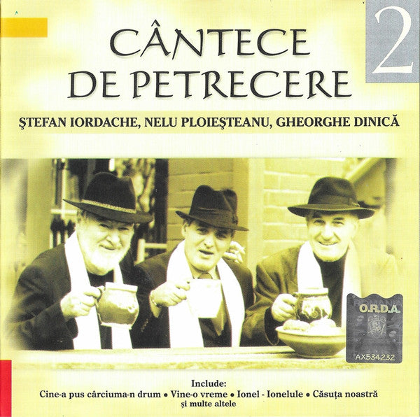Ștefan Iordache, Nelu Ploieșteanu, Gheorghe Dinică - Cântece De Petrecere 2 CD VG+
