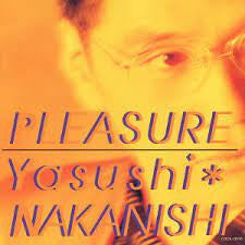 Yasushi Nakanishi : Pleasure (CD, Album)