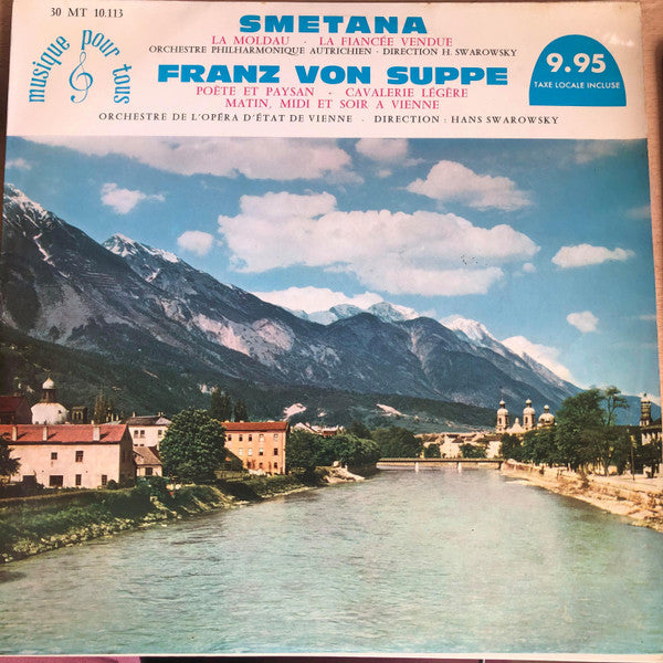 Bedřich Smetana, Franz von Suppé, Orchestre Philharmonique Autrichien, Orchester Der Wiener Staatsoper Direction Hans Swarowsky : La Moldau, La Fiancée Vendue / Poète Et Paysan, Cavalerie Légère, Matin Midi Et Soir À Vienne (LP, Album, RE)