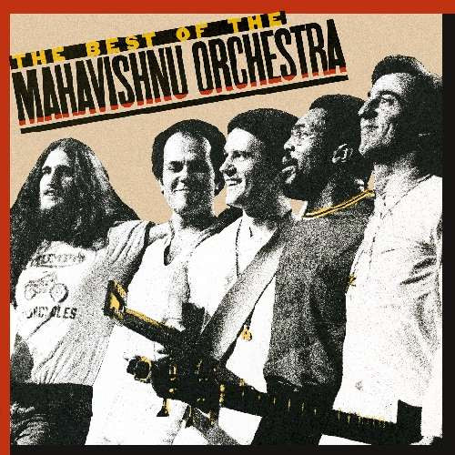 Mahavishnu Orchestra : The Best Of The Mahavishnu Orchestra (LP, Comp, RE)