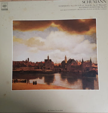 Robert Schumann, Rafael Kubelik, Symphonie-Orchester Des Bayerischen Rundfunks : Symphony No. 3 In E-flat, Op. 97 "Rhenish", Manfred Overture, Op. 115 (LP)