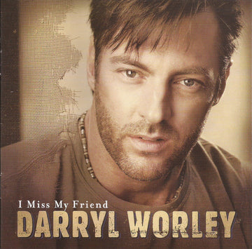 Darryl Worley : I Miss My Friend (HDCD, Album)