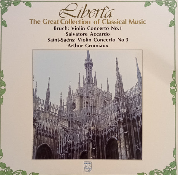 Salvatore Accardo / Arthur Grumiaux : Libertà: The Great Collection Of Classical Music (LP, Comp)