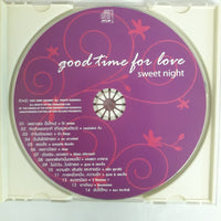 Good Time For Love Sweet Night CD VG+