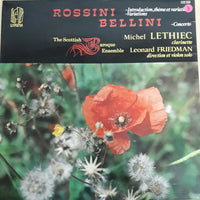 แผ่นเสียง Gioacchino Rossini, Vincenzo Bellini, Michel Lethiec, Leonard Friedman - Rossini: Introduction, Theme And Variation, Bellini: Concerto Vinyl VG+