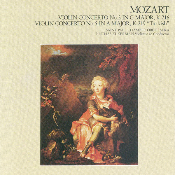 Wolfgang Amadeus Mozart, The Saint Paul Chamber Orchestra, Pinchas Zukerman : Violin Concerto No.3 In G Major , K.216 / Violin Concerto No.5 In A Major, K.219 "Turkish" (CD, Album)