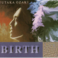 Yutaka Ozaki : 誕生  (CD, Album)