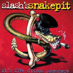 Slash's Snakepit : It's Five O' Clock Somewhere (CD, Album)