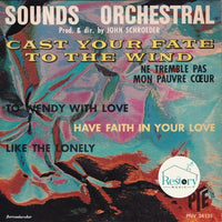 Sounds Orchestral Feat. Johnny Pearson : Cast Your Fate To The Wind (7", EP)