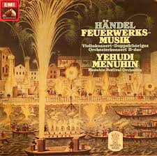 Handel Yehudi Menuhin Menuhin Festival Orchestra – Feuerwerksmusik  Violinkonzert · Doppelchoriges Orchesterkonzert B-dur (Vinyl) (VG+)