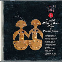 Various : Turkish Military Band Music Of Ottoman Empire (CD, Album, RE)